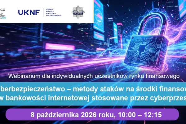 KNF i Policja uczą, jak nie dać się okraść w sieci – bezpłatne webinarium już 8 października